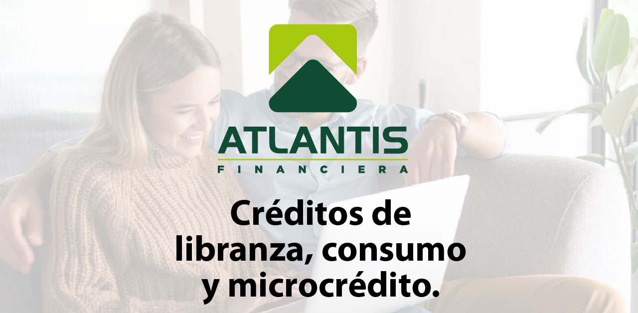 Créditos en Sincelejo y Montería | Atlantis Financiera.